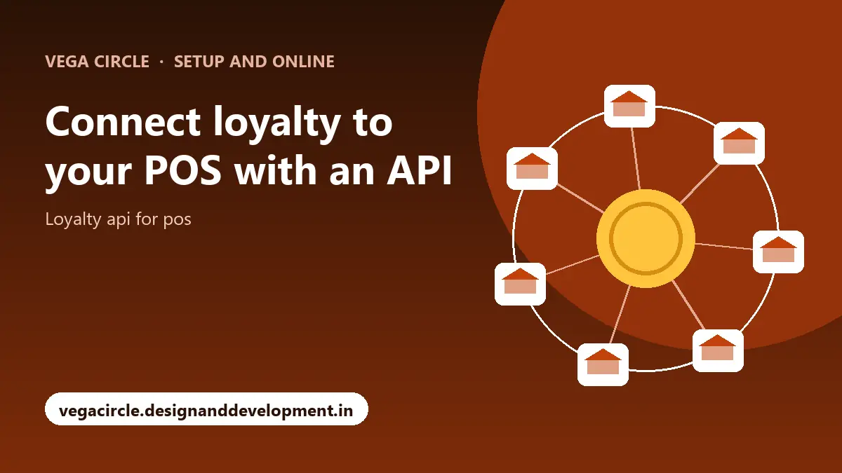 Connect loyalty to your POS with an API with Vega Circle