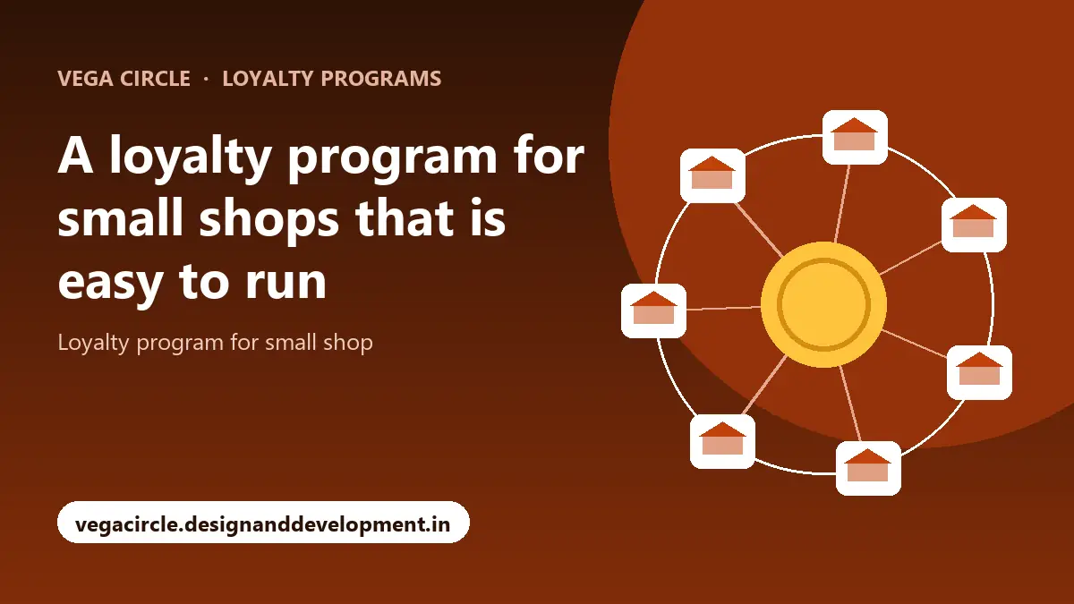 A loyalty program for small shops that is easy to run with Vega Circle