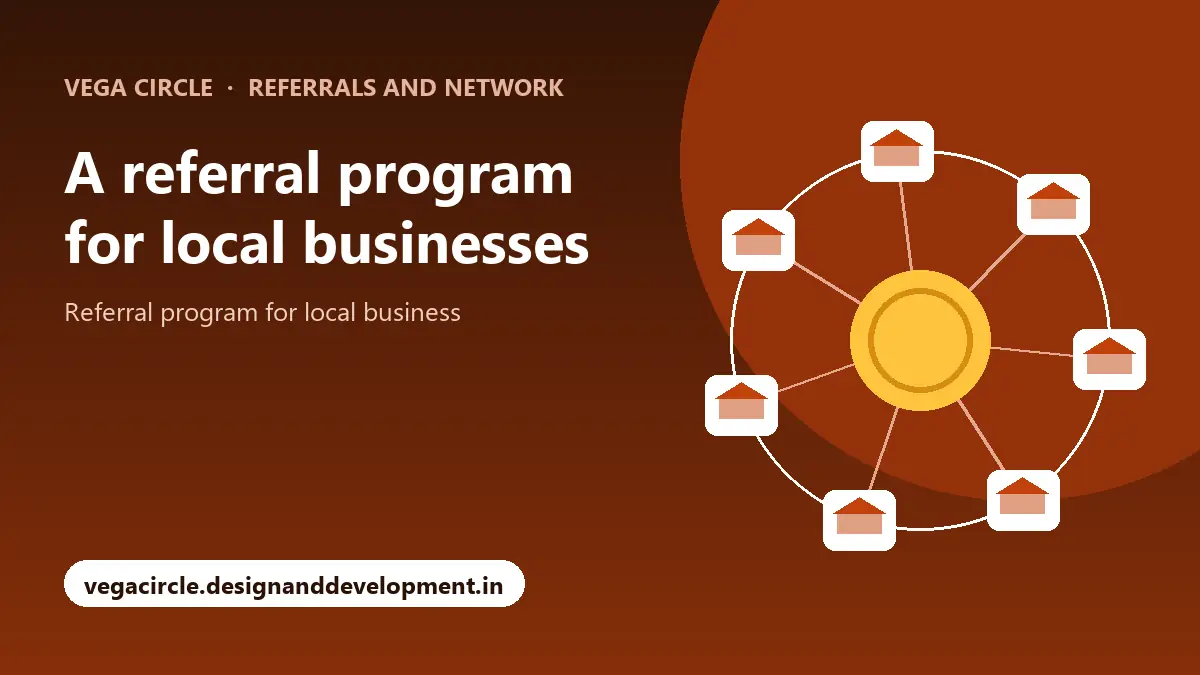 A referral program for local businesses with Vega Circle